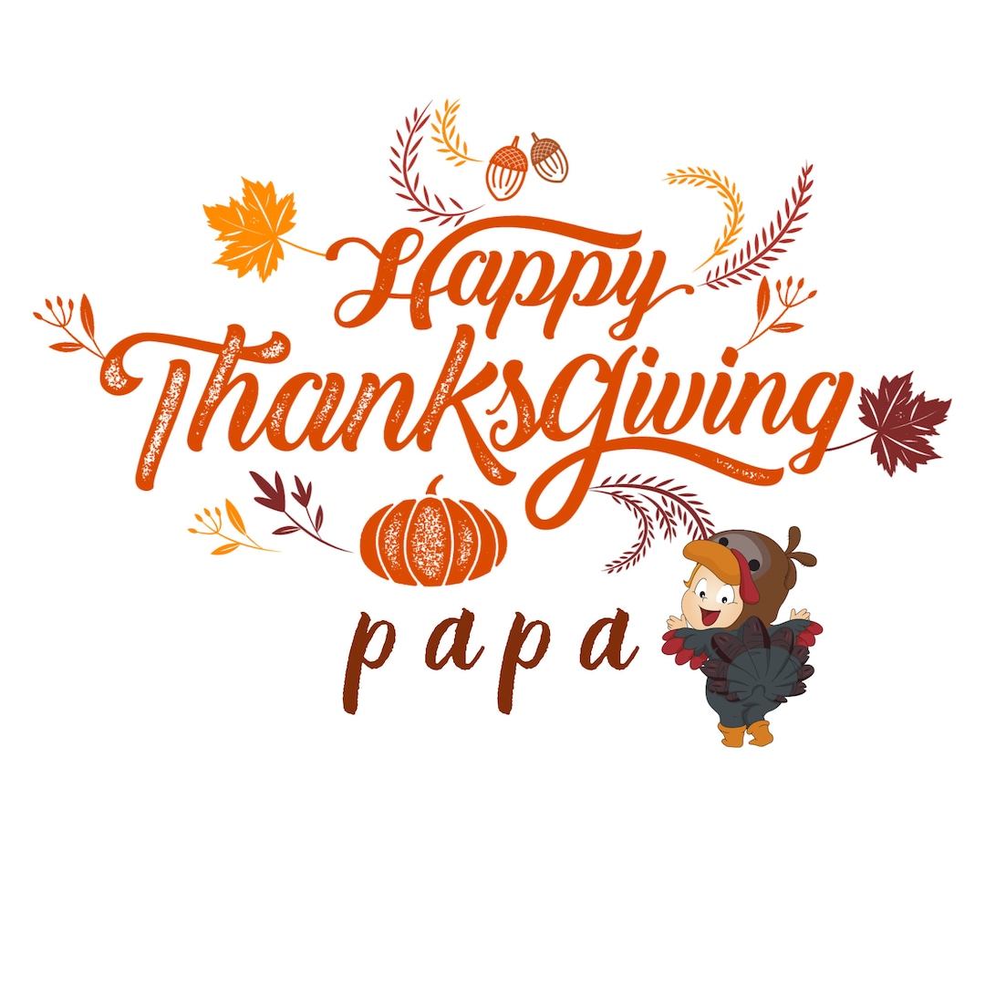 Happy Thanksgiving Papa / Thanksgiving / Family Tee / Thanksgiving 2024