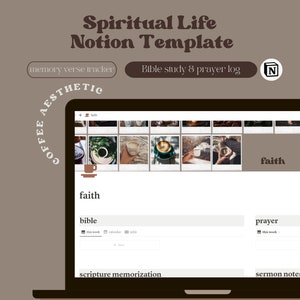 Può includere: Uno schermo di laptop che mostra un modello Notion per la vita spirituale, con sezioni per la memorizzazione delle Scritture, lo studio della Bibbia, il registro delle preghiere e gli appunti del sermone. Il modello ha un'estetica da caffè con immagini di tazze da caffè e la parola "fede" in testo marrone.