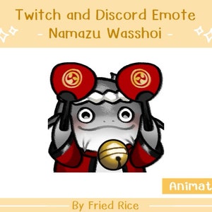 May include: Animated Twitch and Discord emote of a gray and white catfish wearing a red and gold robe, holding two red and gold fans, and a gold bell around its neck. The emote is labeled "Namazu Wasshoi" and "Animated".