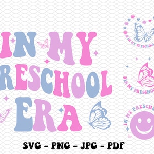 In My Preschool Era SVG-PNG, Preschool SVG, Preschool Shirt Svg,Kids Tee Svg,Back to School Png,Kindergarten Png