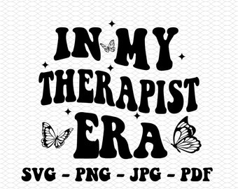 In My Therapist Era Png, Therapy Png, Counseling Png, Gifts for Therapist, Therapist Gift, Funny Therapist,