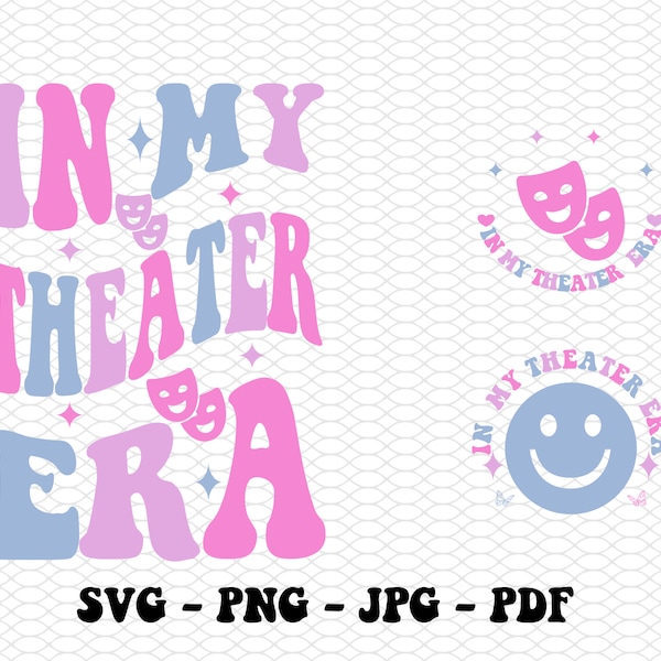 In My Theater Era SVG, Theater Mom Era SVG, Theater svg, Theater Mom Svg,Drama Svg