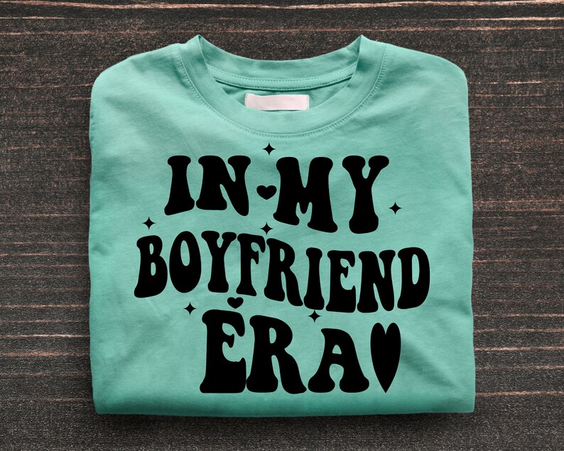 In My Boyfriend Era Svg,Png,Boyfriend Era Svg,Boyfriend In My Era Png,Boyfriend Png,Gift For Boyfriend ,Boyfriend Shirt Png,Boy Shirt Png image 3