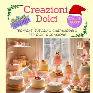Creazioni Dolci Edizione Speciale 2024 (72 pagine PDF, tecniche, tutorial, cartamodelli) ITA ENG
