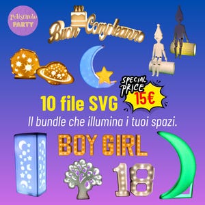May include: A selection of decorative SVG files with a birthday theme, including a cake, moon, and star. The image also features the text "Buon Compleanno", "BOY GIRL", and "10 file SVG".