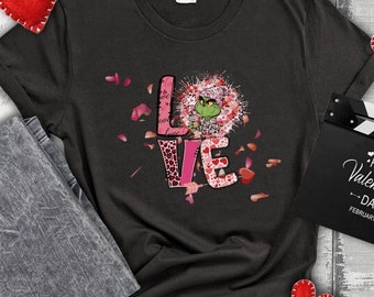 Valentine's Day Grinch Love Shirt | Valentine's Day Love Shirt | Valentine's Shirt | Couple Shirt