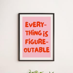 DIGITAL: Motivationszitat Print, alles ist Figureoutable, Dekor, Poster, Weihnachten, Geschenk, Umzug, A3, A4, Postkarte, Pink, Lebendig