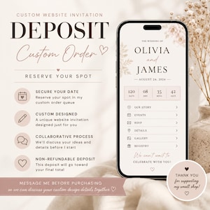 May include: A smartphone shows a wedding website invitation for Olivia and James, dated August 24, 2024. The image includes text about custom website invitations, deposits, and reserving a place for a custom order.