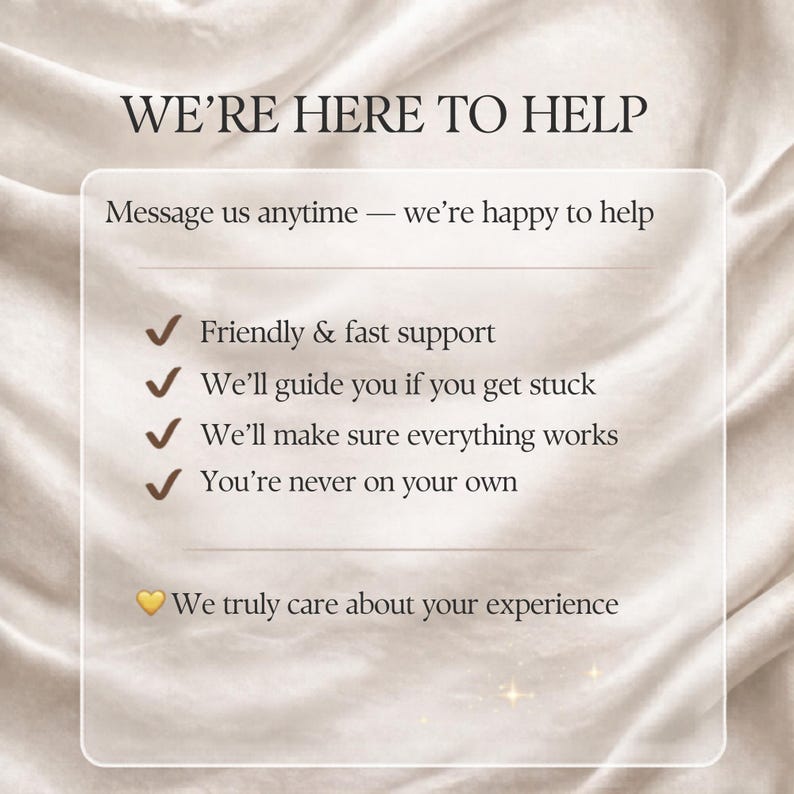 May include: A graphic with the text "WE'RE HERE TO HELP" and bullet points about support. The text includes "Message us anytime - we're happy to help", "Friendly & fast support", and "We'll guide you if you get stuck".