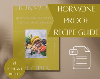 Recipe Guide Hormone Proof Recipes Hormone Proof Kochbuch Gesunde Lebensweise Rezepte zum Ausgleich Ihrer Hormone PMS Rezeptbuch für Frauen