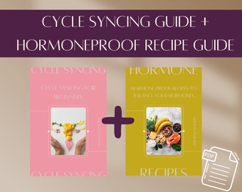 Hormone Guide Recipes Zyklus-Synchronisations-Handbuch Hormone Proof Food Cycle-Synchronisations-Hormon-Beweis-Rezept-Handbuch Zyklus-Synchronisationsnahrung für den Hormonhaushalt
