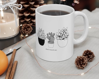 Don't Touch Me Mug - 11 Unzen Keramikbecher