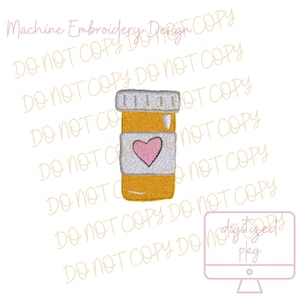 Medikamente Flasche Stickdatei - Pillenflasche - Rezept - Liebe - Glückliche Pillen - Nehmen Sie Ihre Medikamente - Apotheke - Digital Design