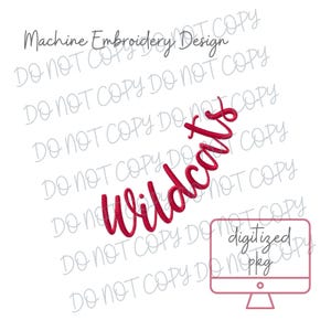 Op de afbeelding: Een witte achtergrond met de woorden "Machine Embroidery Design" in grijs script. Het woord "Wildcats" staat in rood script. Een roze computermonitorafbeelding met de woorden "digitized pkg" staat in de rechter benedenhoek.