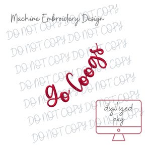 Puede incluir: Un diseño bordado en rojo con las palabras "Go Coogs" en cursiva. La frase está en ángulo en la imagen. También están presentes las palabras "Machine Embroidery Design" y "digitized pkg".