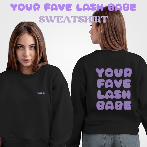 Your Fave Lash Babe Unisex Crewneck Sweatshirt | Lash Artist Fashion | Gildan 18000 | Customizable Color and Print | Geschenk Wimpernstylist