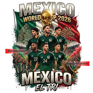 以下が含まれることがあります： 緑色のジャージを着た6人のサッカー選手が描かれたグラフィックデザイン。上部に「MEXICO WORLD CUP 2026」、下部に「MEXICO EL TRI」の文字がある。背景にはメキシコの国旗、金のトロフィー、サボテン、鷲のイラストが含まれている。