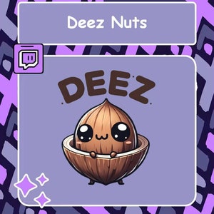Deez nuts Twitch emote, Discord emote, MEME emote, Funny emote, YouTube emote, Tiktok emote, Sub badge, Cheer Badge, DEEZ NUTS, Troll emote