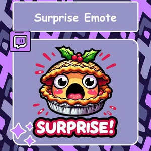Surprise Emote, Twitch Emote, Youtube Emote, Discord Emote, Community Emote, Streamer Emote, Pie Emote, Christmas Emote, Funny emote, Xmas