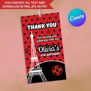 May include: A red and black birthday party favor tag with the Eiffel Tower and ladybug designs. The tag reads "THANK YOU" and "Olivia's 4th Birthday". The tag also includes the text "For coming and celebrate with me".