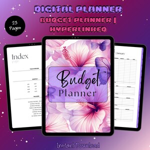 May include: Digital budget planner on three tablets. The center tablet displays "Budget Planner" over a floral background with pink and purple flowers and butterflies. The other tablets show an index and a monthly budget sheet. The text "Instant Download" is at the bottom.