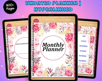 May include: Three digital planner mockups with floral designs. The cover of the planner says "Monthly Planner" in a circular frame. The text "DIGITAL PLANNER UNDATED PLANNER | HYPERLINKED" is at the top. The image also includes the text "Instant Download" and "800+ Pages".