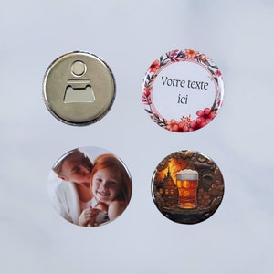 Magnet décapsuleur personnalisé avec Photos ou Texte , Taille 5,8 cm , idée cadeau anniversaire homme et femme image 1