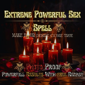 Extreme Sex Spell, Same Day Cast, sex spell, Fast Spell Casting, lust spell, Spell caster, spell love sex, Same day Spell, Witchcraft