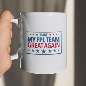 FPL Mug - Make My FPL Team Great Again | Fantasy Premier League Gift, Fantasy Football Present, Mini-League Prize, FPL Trophy or Award