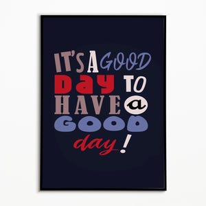 Typography Poster Print | Motivational and Inspirational Quote | Positive Wall Art Print | Printable Colorful Art | Digital Modern Art