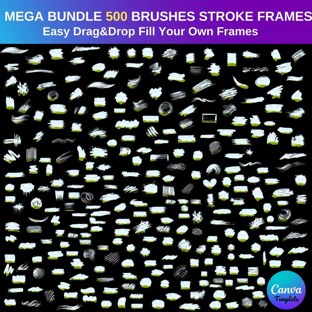 500 Brush Stroke Frames Canva Template, Drag and Drop Overlays (digital ...