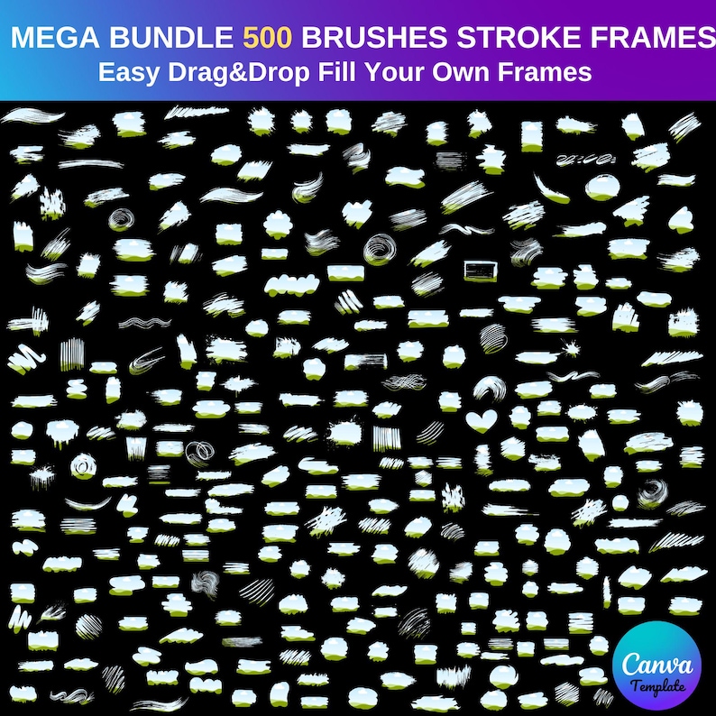 500 Brush Stroke Frames Canva Template, Drag and Drop Overlays (digital ...
