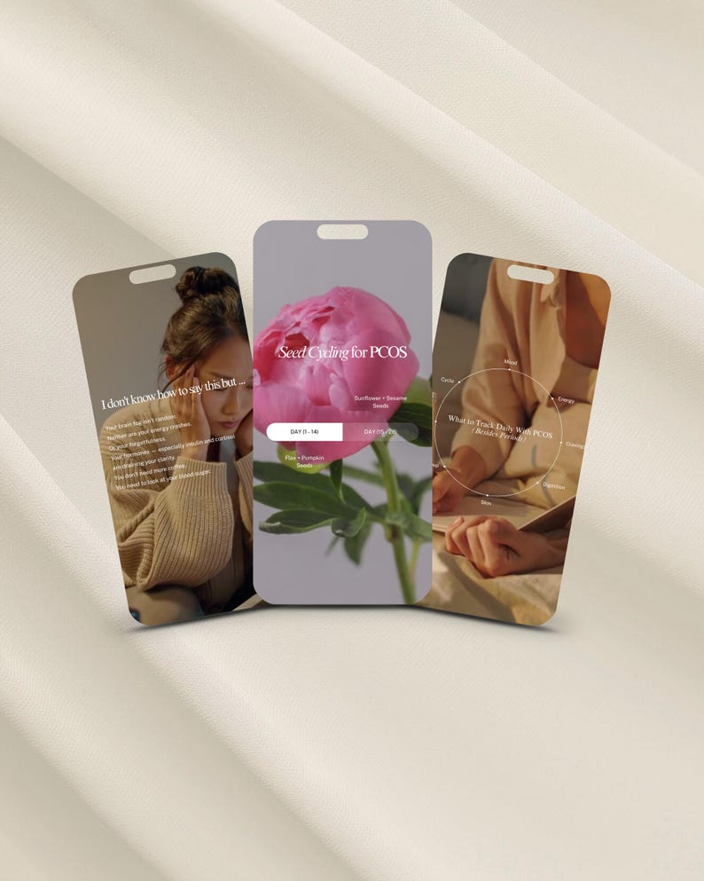 May include: Three smartphones displaying information. The center phone shows a pink peony with the text "Seed Cycling for PCOS." The left phone displays text and a person. The right phone shows a diagram. The phones are arranged on a cream-colored surface.