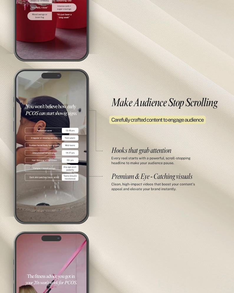 May include: A digital marketing graphic with three smartphone screens. The top screen shows text about sugar cravings and mood swings. The middle screen displays information about PCOS symptoms. The bottom screen shows text about fitness advice. The text "Make Audience Stop Scrolling" is also visible.