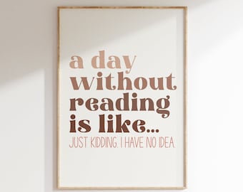 Funny Book Lover Print, Reading Quote Wall Art (Digital Download)