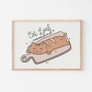 Cat Loaf Freshly Baked Print, Funny Cat Lover Gift, Cat PRINTABLE Art, Funny Cat Wall Art, Trendy Cat Prints, Cat Owner Digital Art Poster
