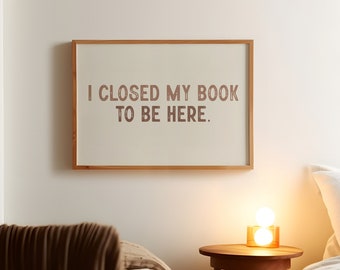 読書好きのためのプリント「I Closed My Book」モダンミニマリストウォールアート（デジタルダウンロード）