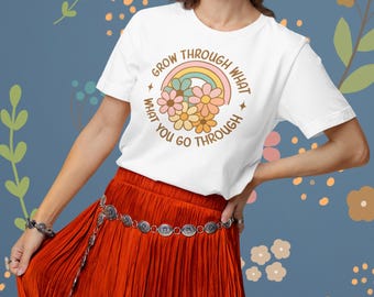 Grow Through What You Go Through Shirt, Boho Wildflowers T-Shirt, Nature Lover's Tee, Gift for Gardener, Inspirational & Motivational Quote