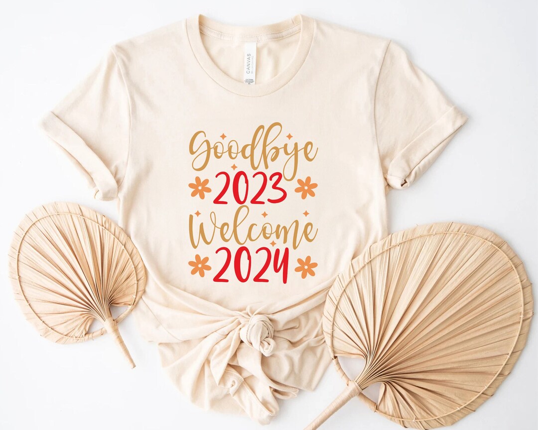Goodbye 2023 Welcome 2024 Long Sleeve Matching Family New Year - Etsy
