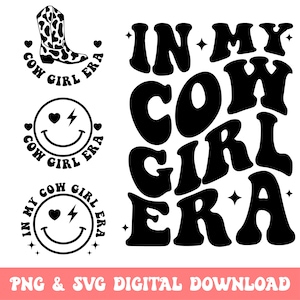 In My Cowgirl Era Svg Png, Country Girl Svg Png, Retro Cowgirl Shirt Svg, In My Southern Girl Era Shirt, Cricut, Cut File, Sublimation