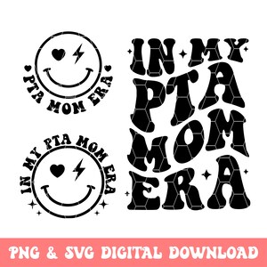May include: Black and white digital download design featuring a smiley face with a heart and lightning bolt, and the text "In My PTA Mom Era".