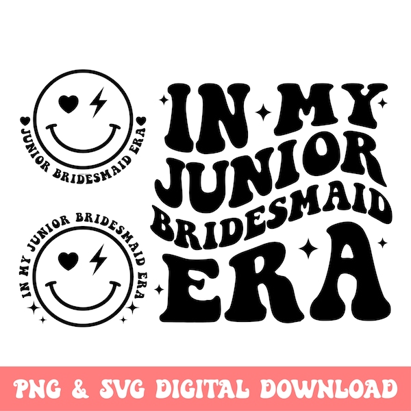 In My Junior Bridesmaid Era Svg Png, Junior Bridesmaid Svg Png, Kid Bridesmaid Svg, Retro Bridesmaid Shirt, Wavy Svg, Cricut, Cut File