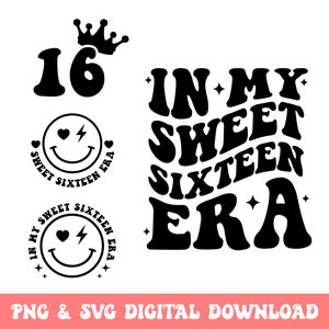 In My Sweet Sixteen Era Svg Png, Sweet 16 SVG, 16th Birthday Shirt Svg, Sweet Sixteen Birthday Era, Retro 16 Birthday Svg, Cricut, Cut File