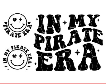 In My Pirate Era Svg Png, Pirate Svg Png, Retro Pirate Svg, Wavy Svg, In My Pirate Era Shirt, Cricut, Cut File, Sublimation