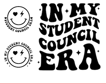 In My Student Council Era Svg Png, Student Council SVG PNG, Retro Era Svg, Groovy Svg, Wavy Stacked Era Svg, Cricut, Cut File, Silhouette