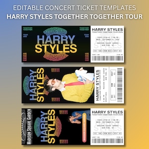 May include: Three editable concert ticket templates for the Harry Styles Together Together Tour. The designs feature black backgrounds, colorful typography, and details for Madison Square Garden, including dates, seat numbers, and barcodes.