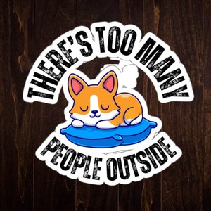 Grappige hondensticker voor introverten cadeau voor introverten Stickers voor hondenliefhebber cadeaus voor laptop Sticker voor waterfles Leuke Corgi-sticker