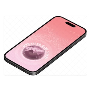 May include: A pink and white gradient phone screen with a globe graphic and the text "LIVE LOVE GIVE SHARE" around it.