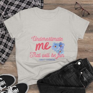 Our Southern Sass Collection © - &quot;Underestimate Me Tee&quot;