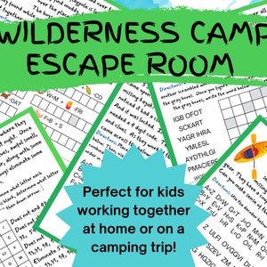May include: A green and blue printable escape room game for kids with the title "WILDERNESS CAMP ESCAPE ROOM". The game includes a word search, a code-breaking puzzle, and a word scramble.